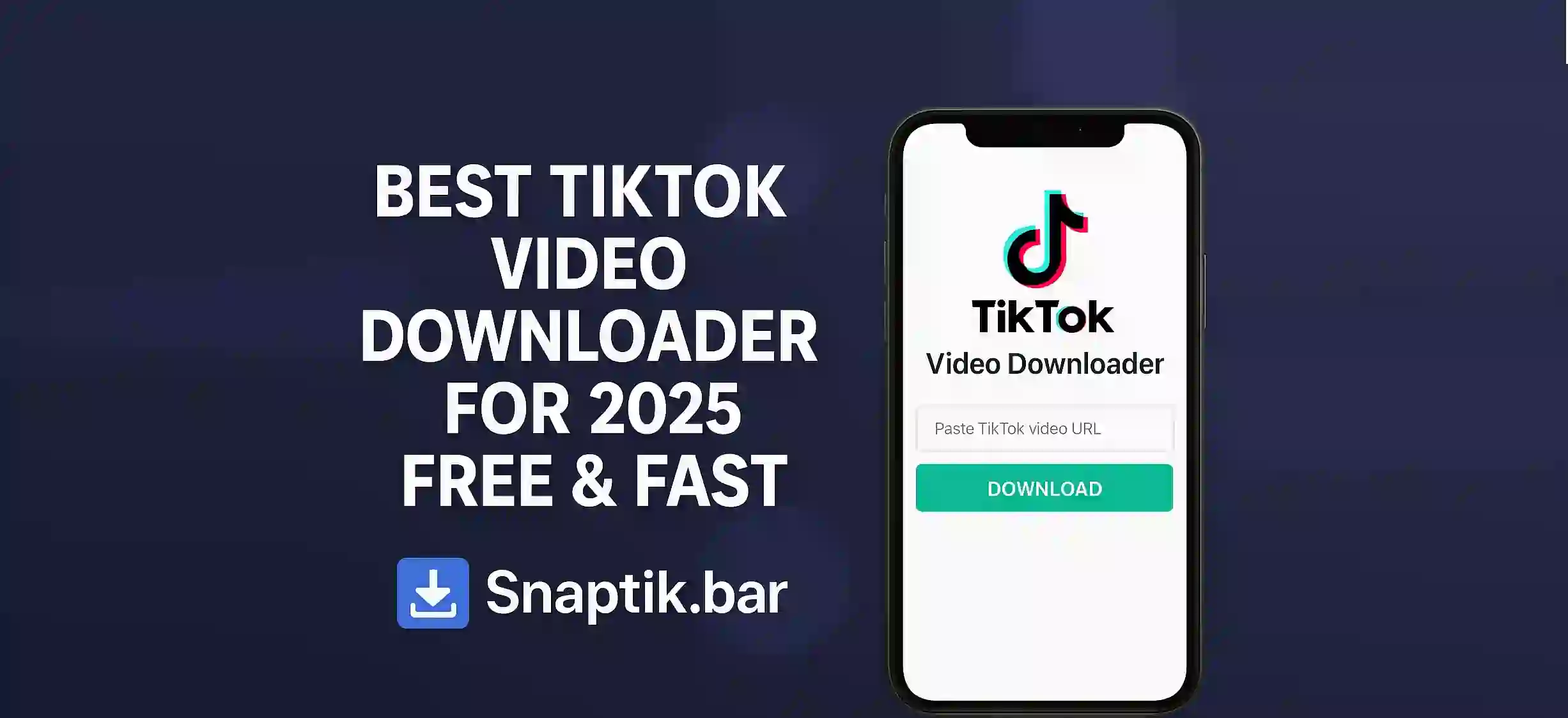 Best TikTok Video Downloader for 2025 – Free & Fast