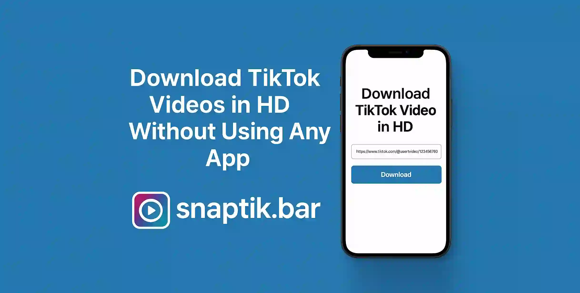 Download TikTok Videos in HD Without Using Any App