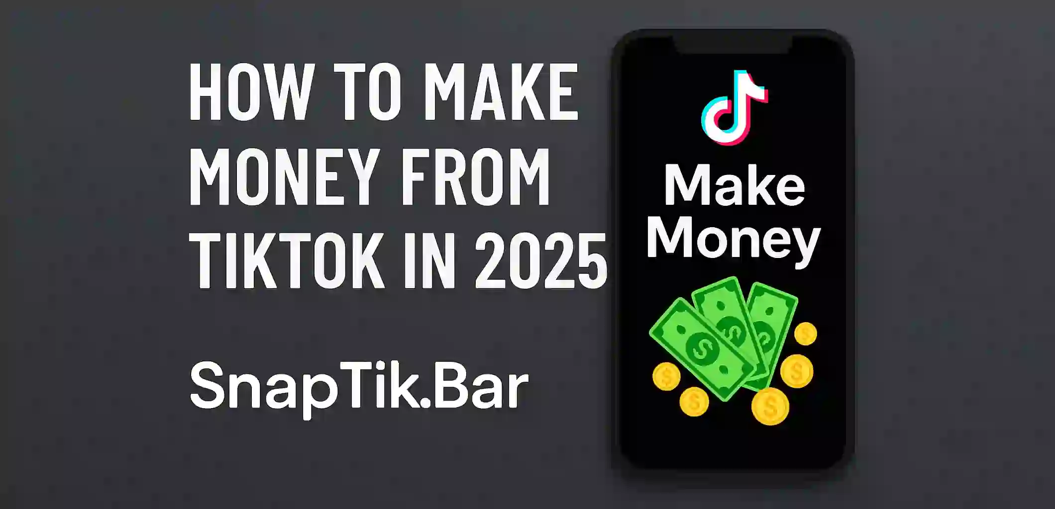 How to Make Money from TikTok in 2025