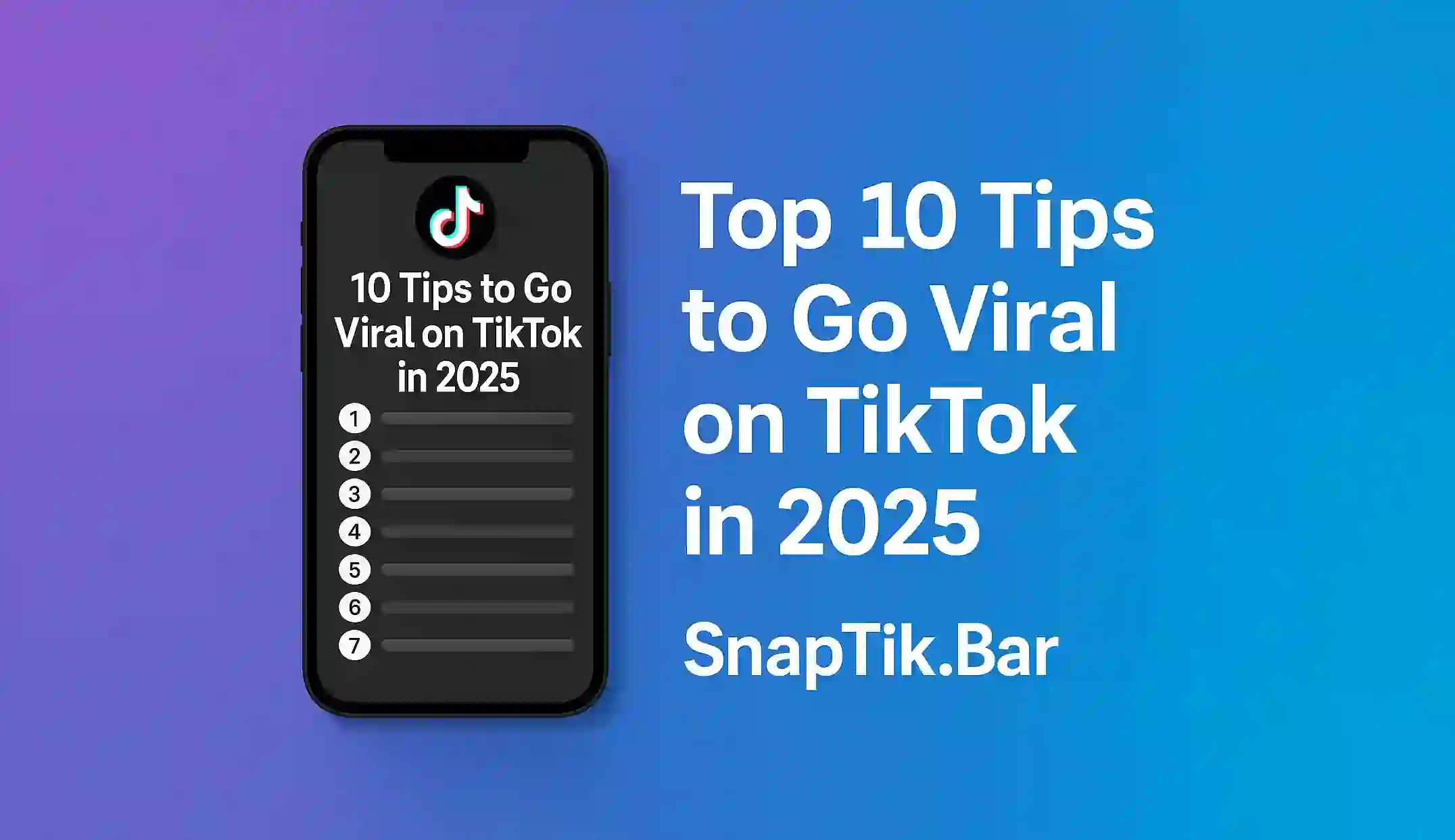 Top 10 Tips to Go Viral on TikTok in 2025